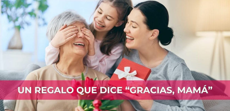 Este Día de la Madre, regálale algo tan especial como ella