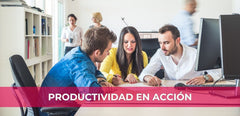 Acciones Prácticas para Mejorar la Productividad en el Trabajo