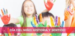 ¿Por qué se Celebra el Día del Niño? Origen, Significado y Actualidad