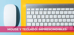 Mouse y Teclado: Cómo Elegir Bien